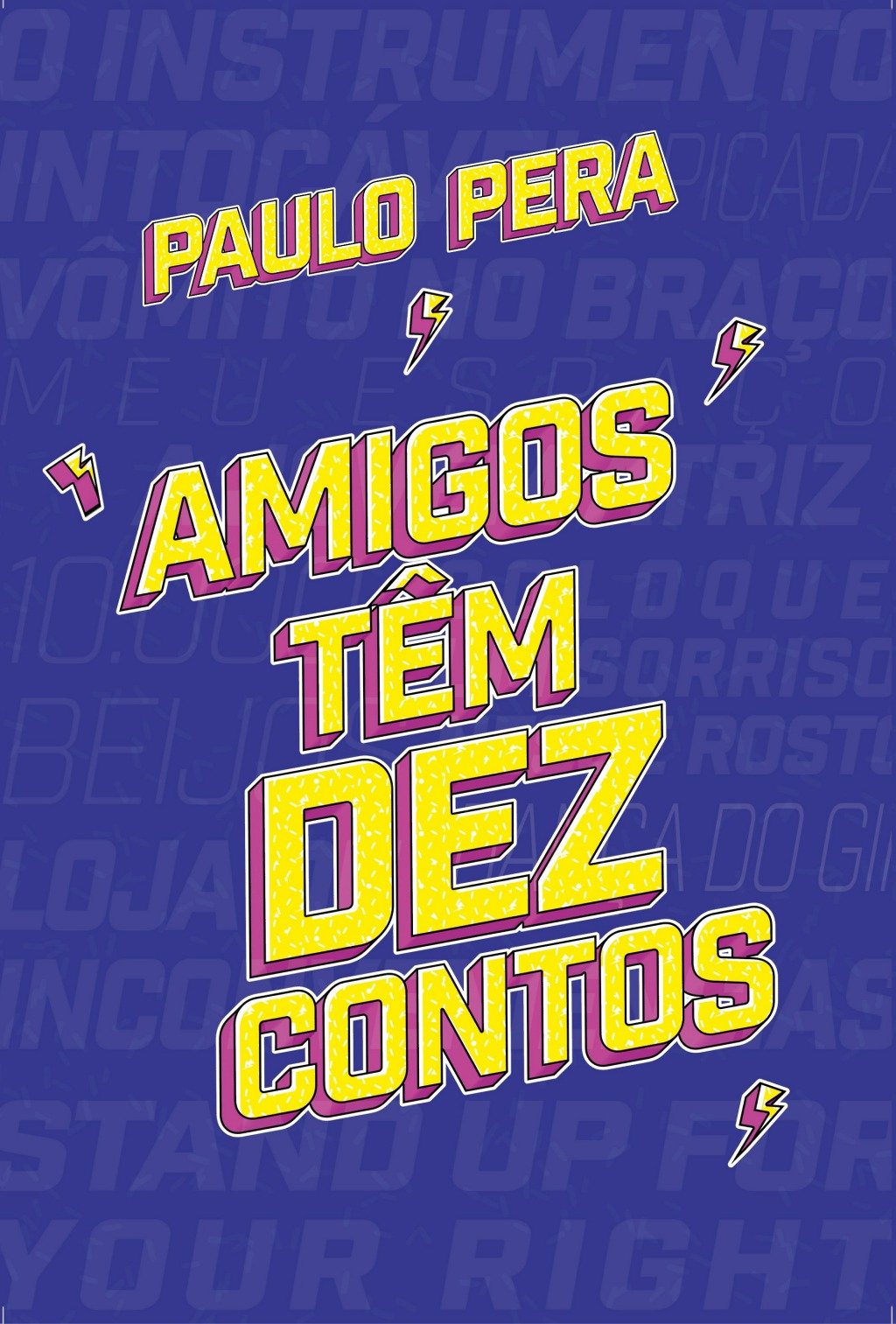 Capa de Amigos Têm Dez Contos, de Paulo Pera
